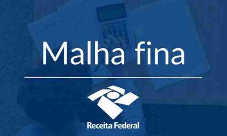 Entenda o que significa cair na malha fina do Imposto de Renda e o que fazer para resolver